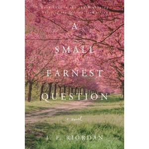 A Small Earnest Question - (North of the Tension Line) by  J F Riordan (Paperback) - 1 of 1