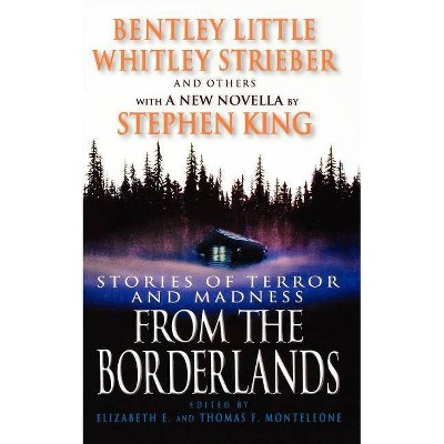 From the Borderlands - by  Elizabeth E Monteleone & Thomas F Monteleone (Paperback)