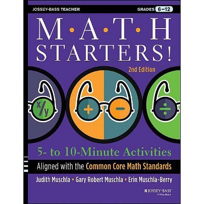 Math Starters - (Jossey-Bass Teacher) 2nd Edition by  Gary R Muschla & Erin Muschla & Judith A Muschla (Paperback)