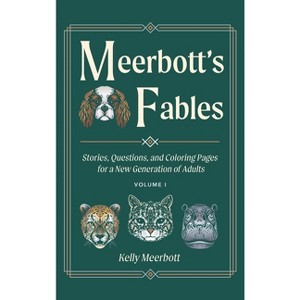 Meerbott's Fables - by  Kelly Meerbott (Hardcover) - 1 of 1