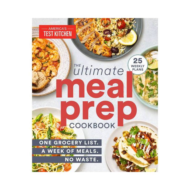The Ultimate Meal-Prep Cookbook - by  America's Test Kitchen (Paperback), 1 of 2