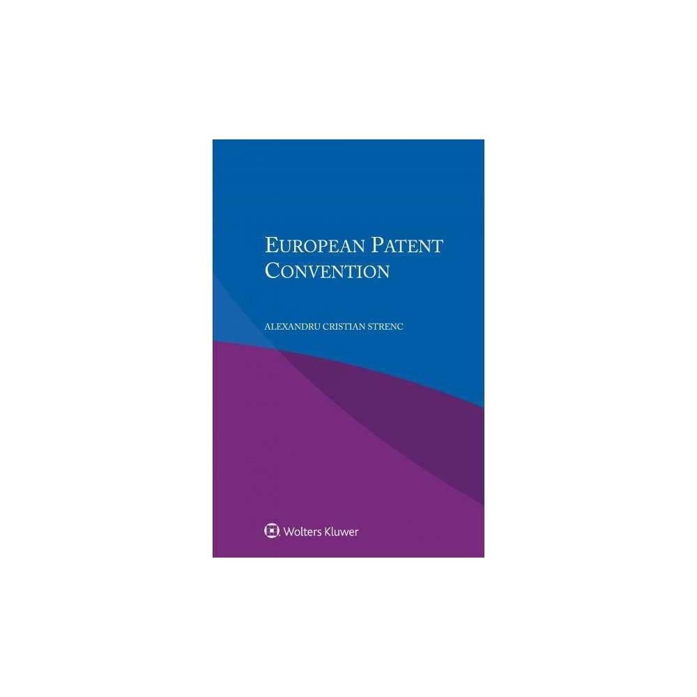 ISBN 9789403503042 product image for European Patent Convention : European Patent Convention - by Alexandru Cristian  | upcitemdb.com