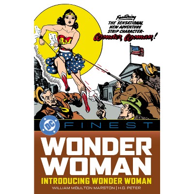 DC Finest: Wonder Woman: Introducing Wonder Woman - by  William Moulton Marston (Paperback)