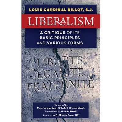 Liberalism - by  S J Louis Cardinal Billot (Paperback)