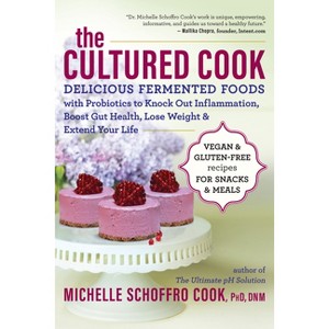The Cultured Cook - by  Michelle Schoffro Cook (Paperback) - 1 of 1