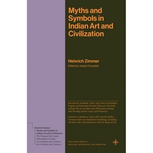 Myths and Symbols in Indian Art and Civilization - (Bollingen) by Heinrich Zimmer - 1 of 1