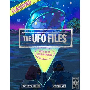 The UFO Files - by  Kathryn Hulick (Hardcover) - 1 of 1