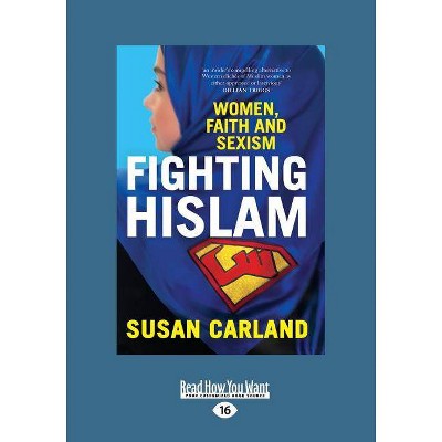 Fighting Hislam - Large Print by  Susan Carland (Paperback)