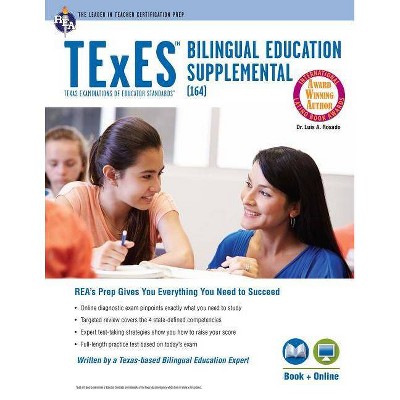 TExES Bilingual Education Supplemental (164) Book + Online - (Texes Teacher Certification Test Prep) by  Luis A Rosado (Paperback)