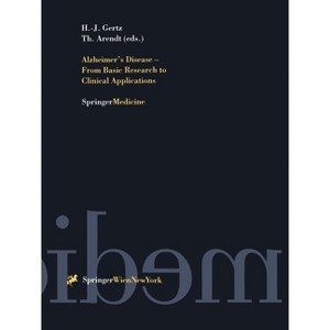 Alzheimer's Disease - From Basic Research to Clinical Applications - (Journal of Neural Transmission. Supplementa) (Paperback) - 1 of 1