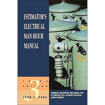 Estimator's Electrical Man-Hour Manual - 3rd Edition by  John S Page (Paperback)