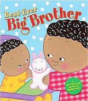 Best-ever Big Brother by Karen Katz (Board Book)