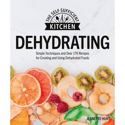 Dehydrator Cookbook: Healthy and Convenient Dehydrator Recipes for  Dehydrating Food at Home (Paperback)
