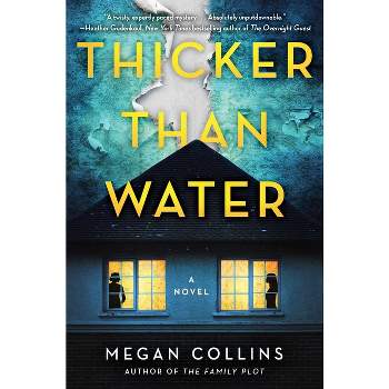 Thicker Than Water - by  Megan Collins (Hardcover)