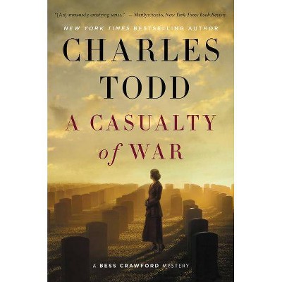  A Casualty of War - (Bess Crawford Mysteries, 9) by  Charles Todd (Hardcover) 