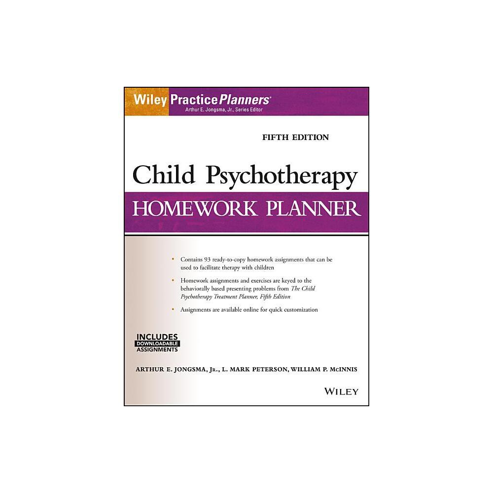 Child Psychotherapy Homework Planner - (PracticePlanners) 5th Edition by David J Berghuis & L Mark Peterson & William P McInnis (Paperback)