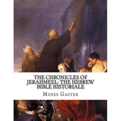 The Chronicles Of Jerahmeel - by  M Gaster (Paperback)