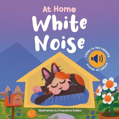 At Home White Noise - (White Noise Books) (Board Book)