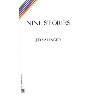 Nine Stories - by  J D Salinger (Paperback)