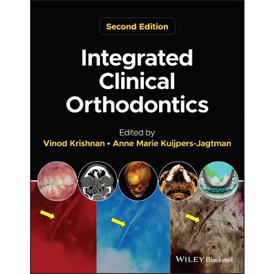 Integrated Clinical Orthodontics - 2nd Edition by  Vinod Krishnan & Anne Marie Kuijpers-Jagtman (Hardcover)
