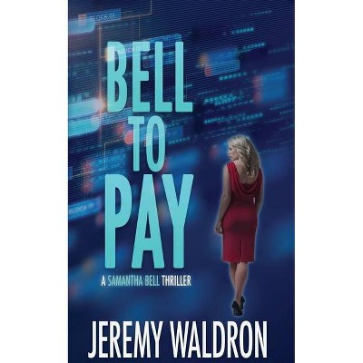 Bell to Pay - by  Jeremy Waldron (Paperback)