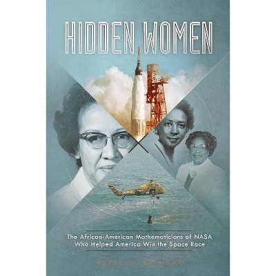 Hidden Women - (Encounter: Narrative Nonfiction Stories) by  Rebecca Rissman (Paperback)