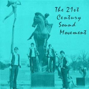 21st Century Sound Movement - 21st Century Sound Movement - 1 of 1