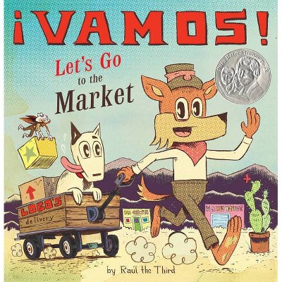 ¡Vamos! Let's Go to the Market - (World of ¡vamos!) by  Raúl the Third (Hardcover)