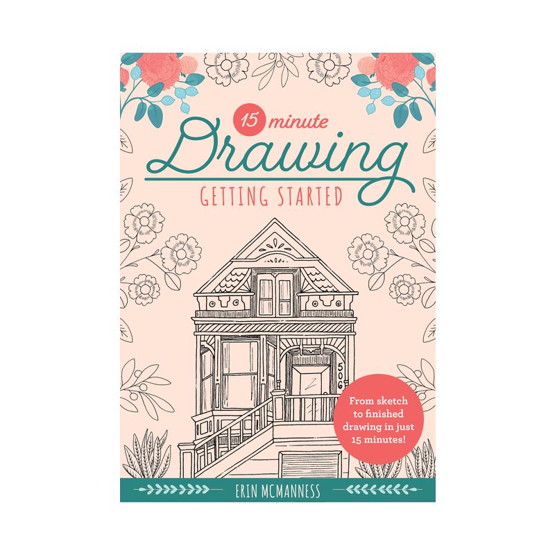 15-Minute Drawing: Getting Started - by  Erin McManness (Paperback), 1 of 2