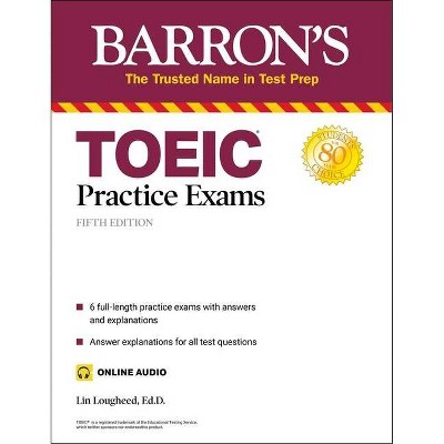 Toeic Practice Exams (with Online Audio) - (Barron's Test Prep) 5th Edition by  Lin Lougheed (Paperback)
