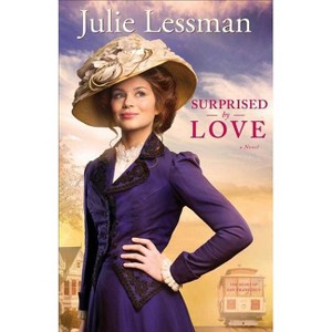 Surprised by Love - (Heart of San Francisco) by  Julie Lessman (Paperback) - 1 of 1
