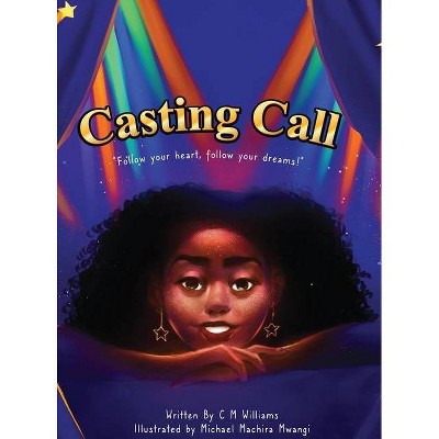 Casting Call - by  Crystal Williams (Hardcover)