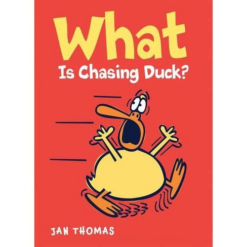 What Is Chasing Duck? - (Giggle Gang) by  Jan Thomas (Hardcover) - image 1 of 1