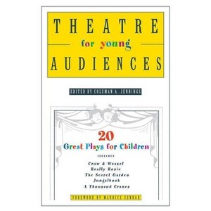 Theatre for Young Audiences - by  Coleman a Jennings (Paperback) - 1 of 1