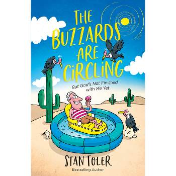 The Buzzards Are Circling - by  Stan Toler (Paperback)