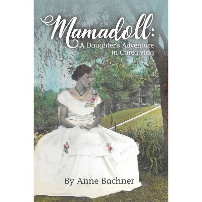 Mamadoll - by  Anne Bachner (Paperback)