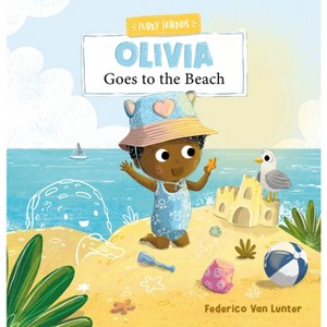 Olivia Goes to the Beach - (Furry Friends) by  Federico Van Lunter (Hardcover) - 1 of 1