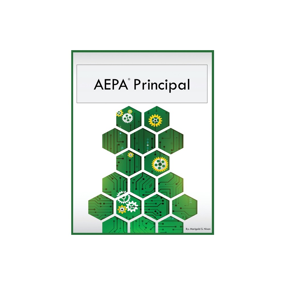 AEPA Principal - by Marigold S Nixon (Paperback)