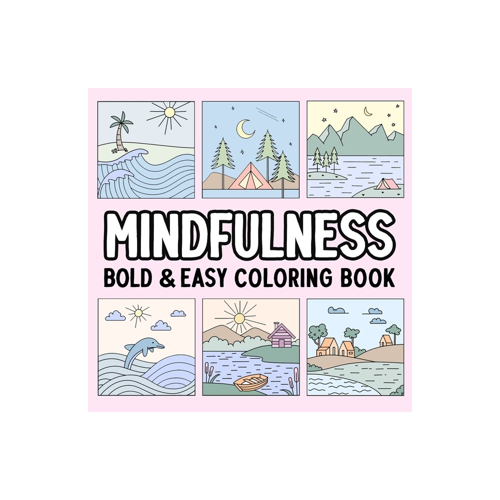 Mindfulness Bold and Easy Coloring Book - by Hue Coloring (Paperback)