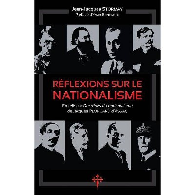 Réflexions sur le nationalisme - by  Jean-Jacques Stormay (Paperback)