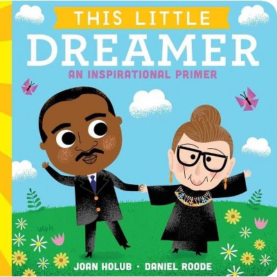 This Little Dreamer - by  Joan Holub (Board Book)