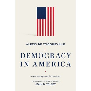 Democracy in America - by  Alexis de Tocqueville (Paperback) - 1 of 1