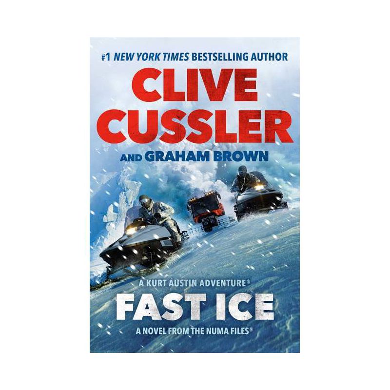 Fast Ice - (NUMA Files) by  Clive Cussler & Graham Brown (Paperback), 1 of 2