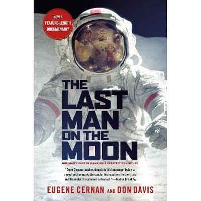 The Last Man on the Moon - by  Eugene Cernan & Donald A Davis (Paperback)