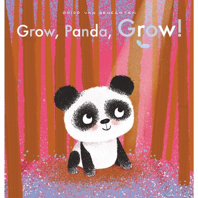 Grow, Panda, Grow! - by  Guido Van Genechten (Board Book)