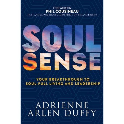 Soul Sense - by  Adrienne Arlen Duffy (Paperback)