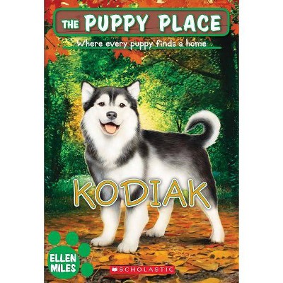 Kodiak (the Puppy Place #56), 56 - by  Ellen Miles (Paperback)