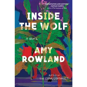 Inside the Wolf - by  Rowland (Hardcover) - 1 of 1