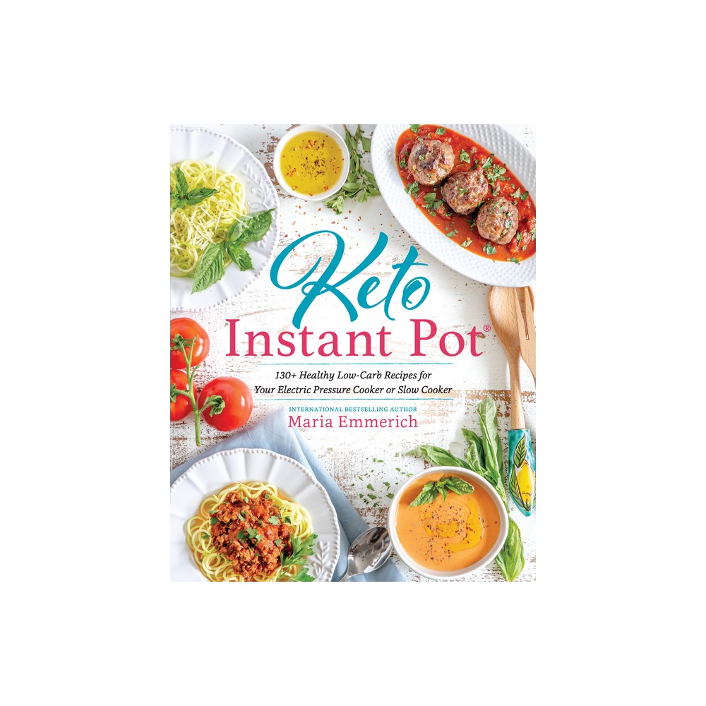 Keto Instant Pot - by Maria Emmerich (Paperback)