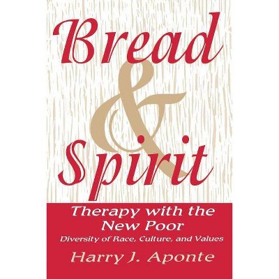 Bread & Spirit - by  Harry J Aponte (Paperback)